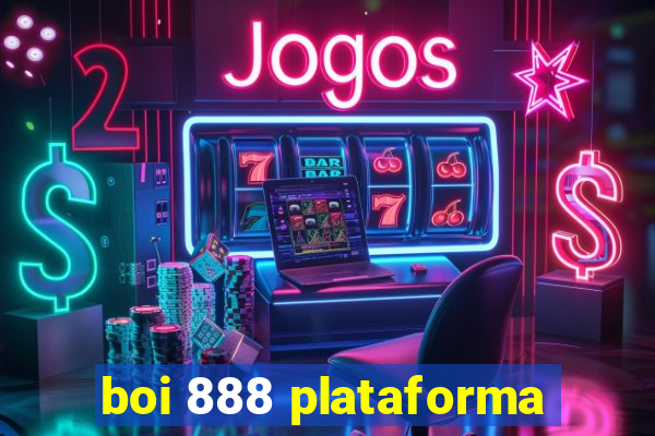 boi 888 plataforma